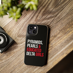 Pyramids Pearls & Educated Delta Girls Tough Case For IPhone® - Black