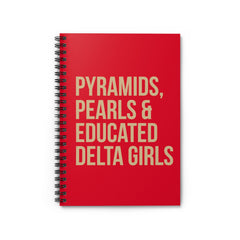 Pyramids Pearls & Educated Delta Girls  Spiral Notebook - Crimson & Cream