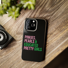 Pinkies Pearls & Educated Pretty Girls Tough Case For IPhone® - Black