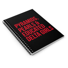 Pyramids Pearls & educated Delta Girls Spiral Notebook - Black