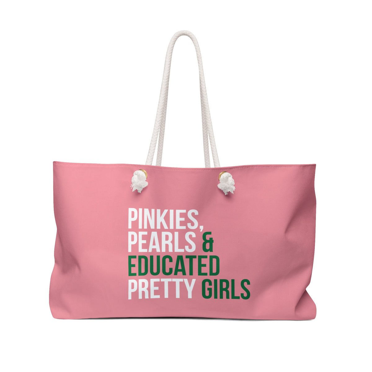 Pinkies, Pearls & Educated Pretty Girls Weekender Bag