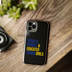 Poodles, Pearls & Educated Sigma Girls Tough Case For IPhone® - Black