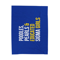 Poodles Pearls & Educated Sigma Girls Plush Blanket