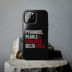 Pyramids Pearls & Educated Delta Girls Tough Case For IPhone® - Black