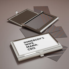 Somebody's Wife. Mama. CEO. Business Card Holder - White