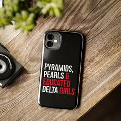 Pyramids Pearls & Educated Delta Girls Tough Case For IPhone® - Black