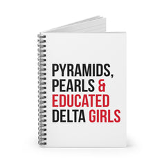 Pyramids Pearls & Educated Delta Girls Spiral Notebook - White