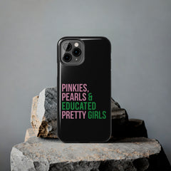 Pinkies Pearls & Educated Pretty Girls Tough Case For IPhone® - Black
