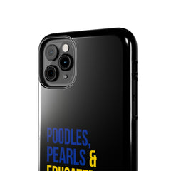 Poodles, Pearls & Educated Sigma Girls Tough Case For IPhone® - Black