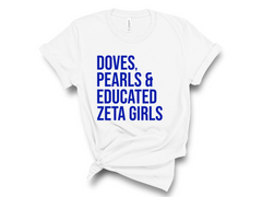 Doves Pearls & Educated Zeta Girls T-Shirt