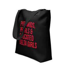 Pyramids Pearls & Educated Delta Girls Tote - Black