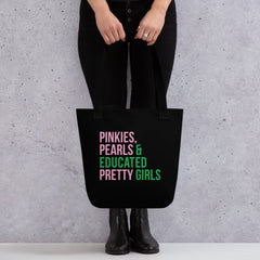 Pinkies Pearls & Educated Pretty Girls Tote