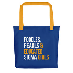 Poodles Pearls & Educated Sigma Girls Tote