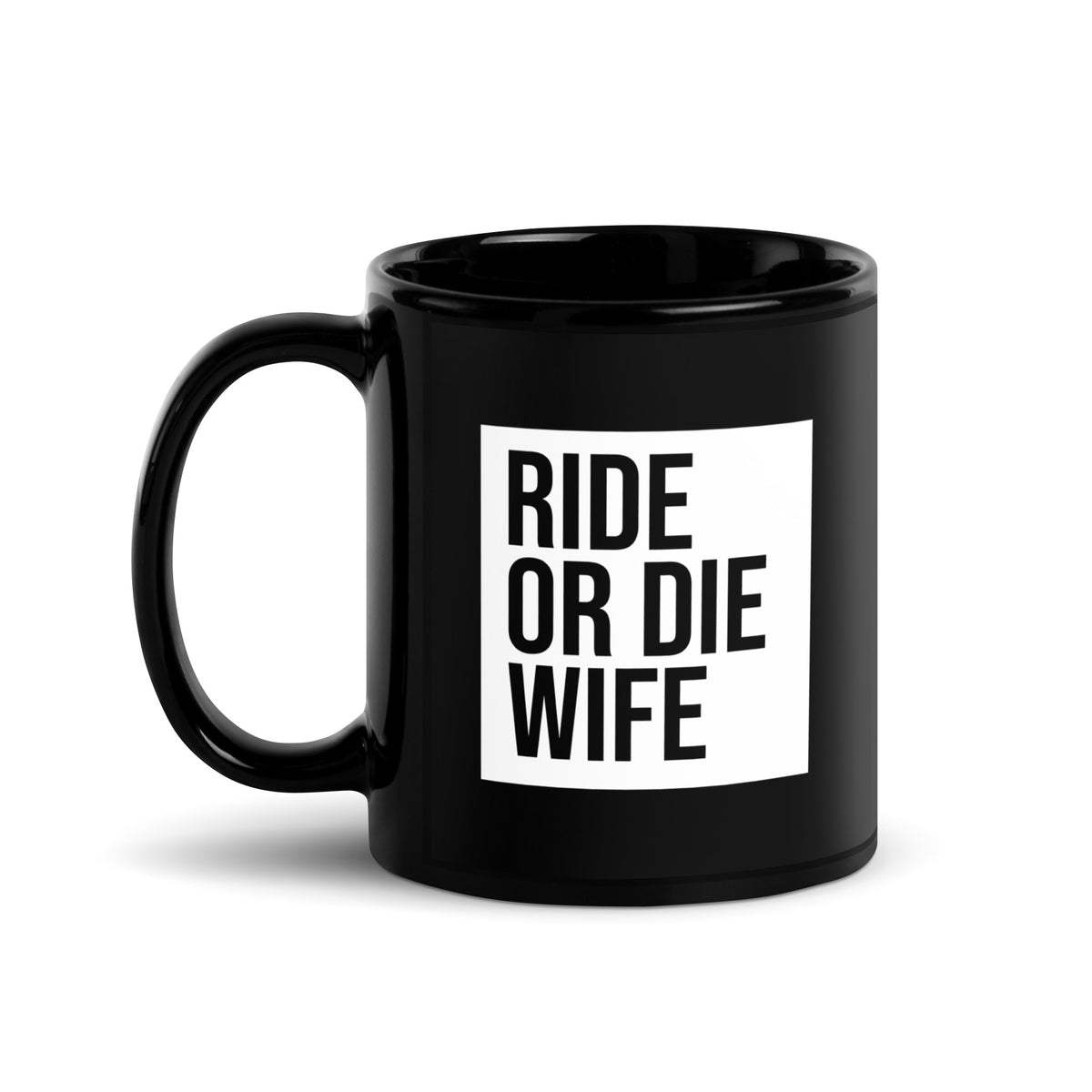 Ride Or Die Wife Black Glossy Mug