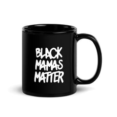 Black Mamas Matter Black Glossy Mug