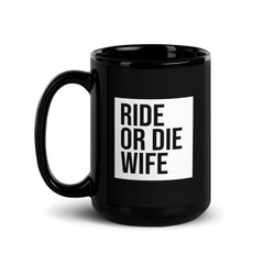 Ride Or Die Wife Black Glossy Mug