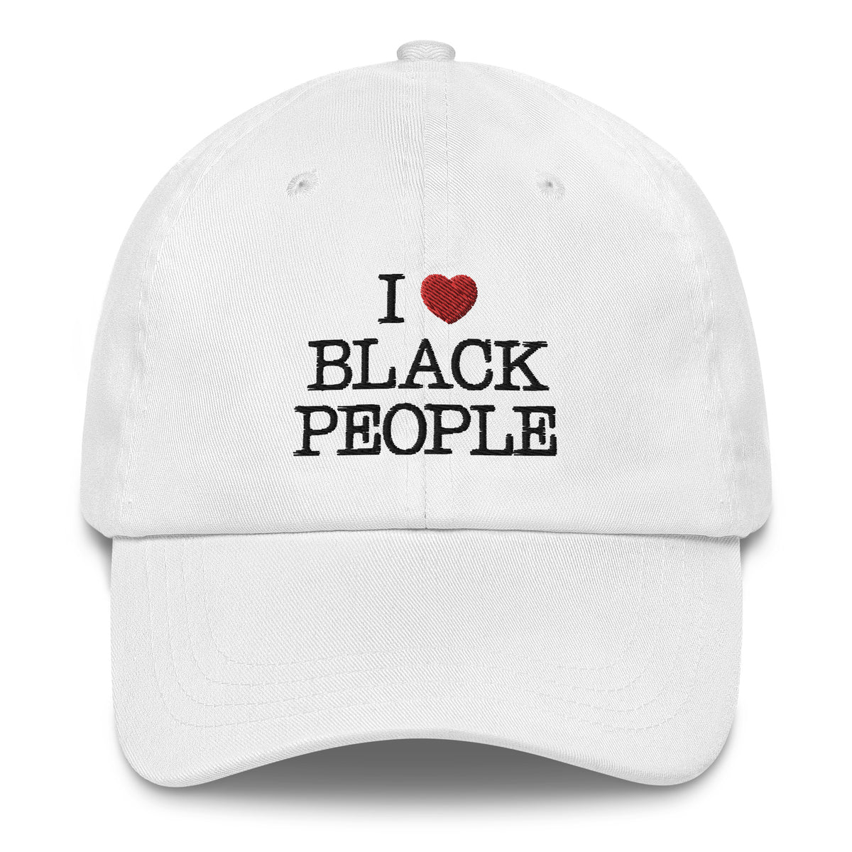 I Love Black People Hat