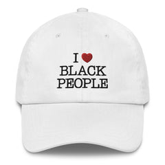 I Love Black People Hat