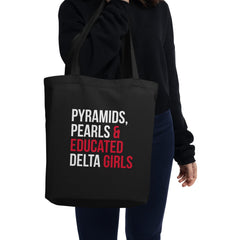 Pyramids Pearls & Educated Delta Girls Eco Tote Bag