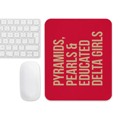 Pyramids, Pearls & Educated Delta Girls Mouse Pad Mouse Pad - Crimson & Cream