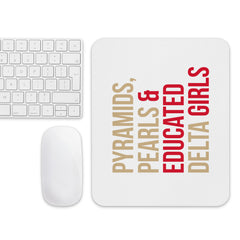Pyramids Pearls & Educated Delta Girls Mouse Pad - Multi