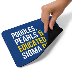 Poodles, Pearls & Educated Sigma Girls Mouse Pad