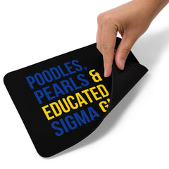 Poodles, Pearls & Educated Sigma Girls Mouse Pad - Black