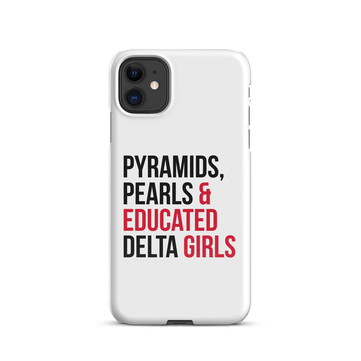 Pyramids Pearls & Educated Delta Girls Snap Case For iPhone®