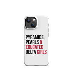 Pyramids Pearls & Educated Delta Girls Snap Case For iPhone®