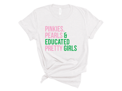 Pinkies, Pearls & Educated Pretty Girls T-Shirt