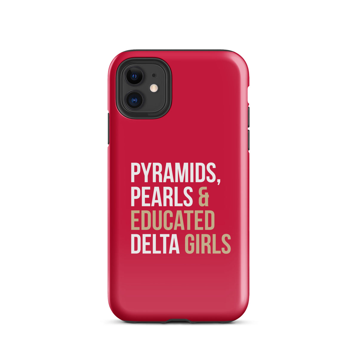 Pyramids Pearls & Educated Delta Girls Tough Case for iPhone® - Crimson