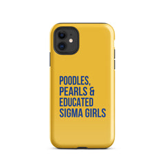 Poodles Pearls & Educated Sigma Girls Tough Case for iPhone® - Yellow
