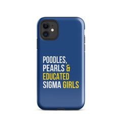Poodles Pearls & Educated Sigma Girls Tough Case for iPhone® - Blue