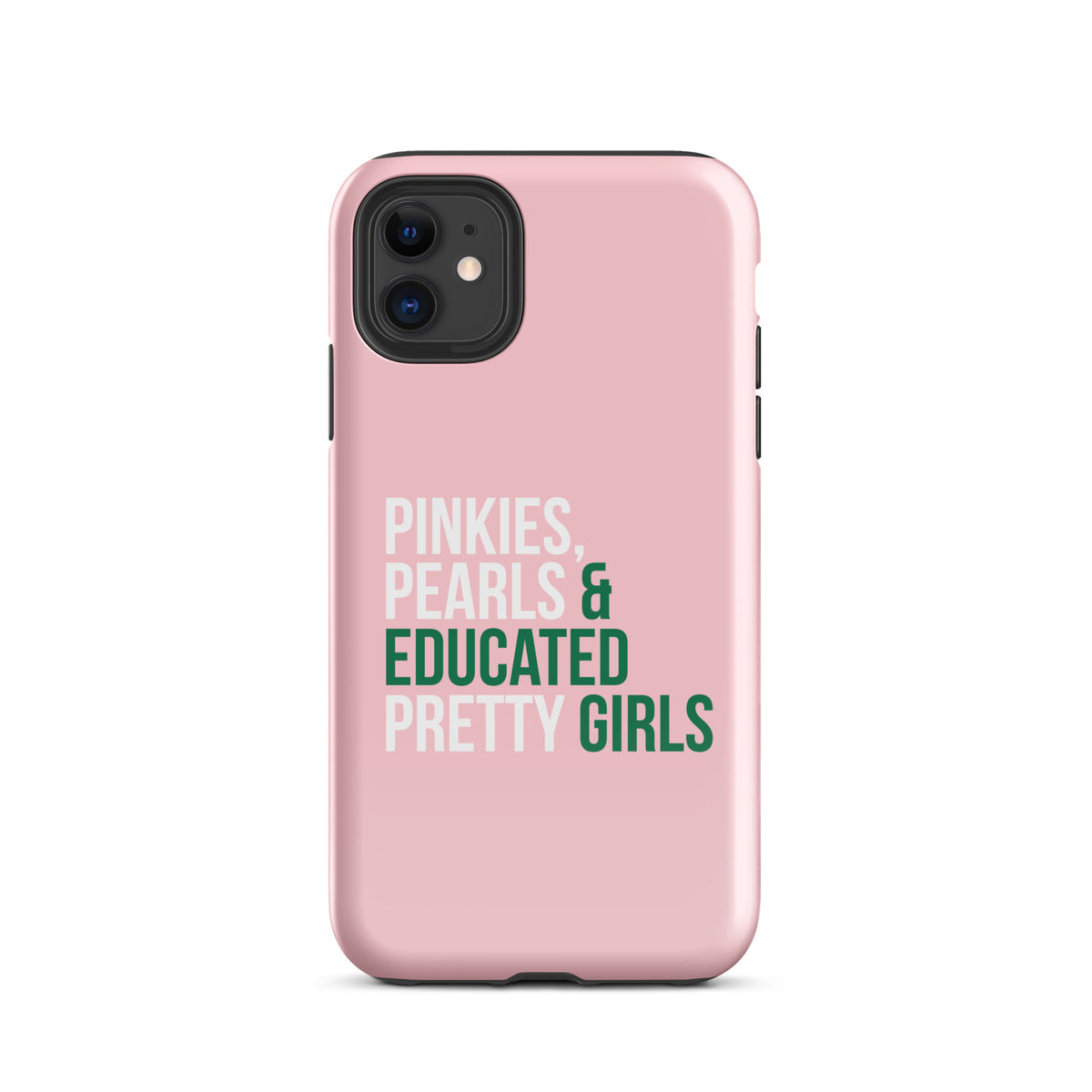 Pinkies Pearls & Educated Pretty Girls Tough Case for iPhone® - Pink