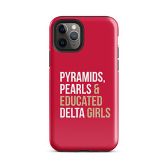Pyramids Pearls & Educated Delta Girls Tough Case for iPhone® - Crimson