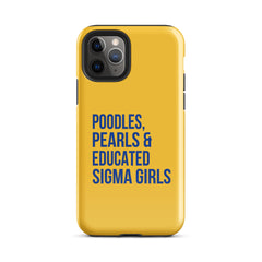 Poodles Pearls & Educated Sigma Girls Tough Case for iPhone® - Yellow