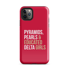 Pyramids Pearls & Educated Delta Girls Tough Case for iPhone® - Crimson