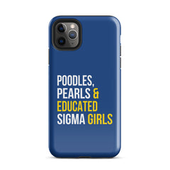 Poodles Pearls & Educated Sigma Girls Tough Case for iPhone® - Blue