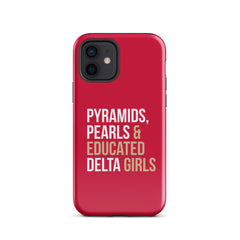 Pyramids Pearls & Educated Delta Girls Tough Case for iPhone® - Crimson