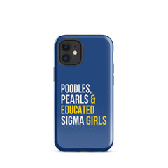 Poodles Pearls & Educated Sigma Girls Tough Case for iPhone® - Blue