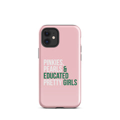 Pinkies Pearls & Educated Pretty Girls Tough Case for iPhone® - Pink