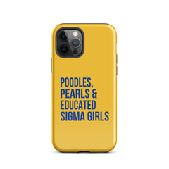 Poodles Pearls & Educated Sigma Girls Tough Case for iPhone® - Yellow