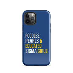 Poodles Pearls & Educated Sigma Girls Tough Case for iPhone® - Blue