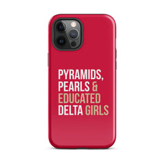 Pyramids Pearls & Educated Delta Girls Tough Case for iPhone® - Crimson