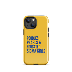 Poodles Pearls & Educated Sigma Girls Tough Case for iPhone® - Yellow