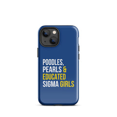 Poodles Pearls & Educated Sigma Girls Tough Case for iPhone® - Blue