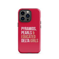 Pyramids Pearls & Educated Delta Girls Tough Case for iPhone® - Crimson