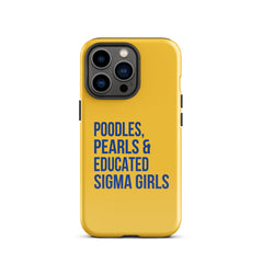 Poodles Pearls & Educated Sigma Girls Tough Case for iPhone® - Yellow