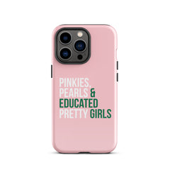 Pinkies Pearls & Educated Pretty Girls Tough Case for iPhone® - Pink
