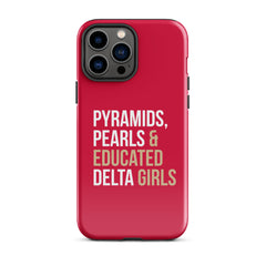 Pyramids Pearls & Educated Delta Girls Tough Case for iPhone® - Crimson